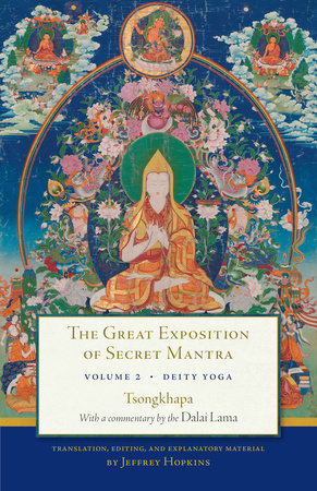 The Great Exposition of Secret Mantra, Volume Two: Deity Yoga